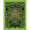 Wicked Plants: The Weed That Killed Lincoln's Mother & Other Botanical Atrocities - Hardcover