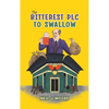 The Bitterest PLC To Swallow - Hardcover