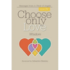 Choose Only Love: Wisdom: Wisdom - Paperback