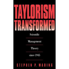 Taylorism Transformed: Scientific Management Theory Since 1945 - Paperback