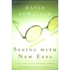 Seeing with New Eyes: Counseling and the Human Condition Through the Lens of Scripture - Paperback