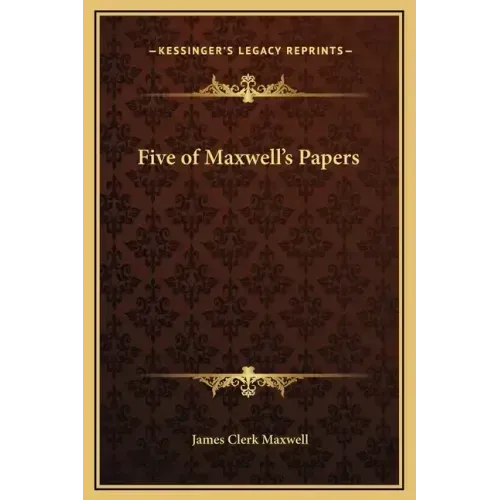 Five of Maxwell's Papers - Hardcover