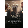 Founding Fathers: The Essential Guide to the Men Who Made America - Paperback