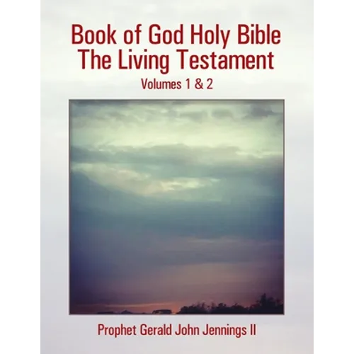 Book of God Holy Bible the Living Testament: Volumes 1 & 2 - Paperback