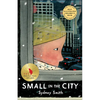 Small in the City - Paperback