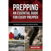 Prepping: An Essential Guide for Every Prepper: The Survivalist Handbook for Doomsday Prepping - Paperback