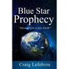 Blue Star Prophecy - Paperback
