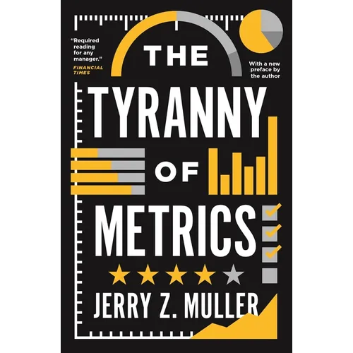 The Tyranny of Metrics - Paperback