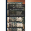 The Varnums of Dracutt (In Massachusetts): A History of George Varnum, His Son Samuel Who Came to Ipswich About 1635, and Grandsons Thomas, John and J - Hardcover