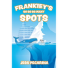 Frankiey's So So So Many Spots - Paperback