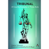 Tribunal: A Courtly Comedy in Three Acts - Paperback
