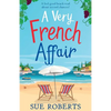 A Very French Affair: A feel-good beach read about second chances! - Paperback
