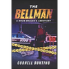The Bellman: A drug dealer's assistant - Paperback