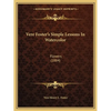 Vere Foster's Simple Lessons In Watercolor: Flowers (1884) - Paperback