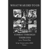 What War Did to Us: Combat Through Their Eyes - Paperback