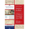 America in the World: A History in Documents Since 1898, Revised and Updated - Paperback