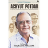 Achyut Potdar: A Life of Simplicity, Resilience & Contentment - Paperback