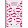 Alice's Adventures in Wonderland and Through the Looking-Glass - Hardcover