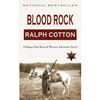 Blood Rock: A Ranger Sam Burrack Western Adventure - Paperback