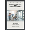 'Building Rapport' and 'Winning Hearts': Empower your communication to empower your relationships. - Paperback