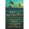 Rice and Revolution: The Great Famine of Vietnam during the Second World War, 1944-1945 - Paperback