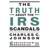 The Truth about the IRS Scandals - Paperback
