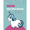 My First Recipe Book: Unicorn - Paperback