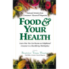 Food & Your Health: Selected Articles from Consumers' Research Magazine - Paperback