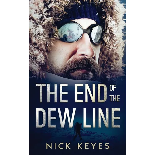 The End of the DEW Line - Paperback