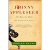 Johnny Appleseed: The Man, the Myth, the American Story - Paperback