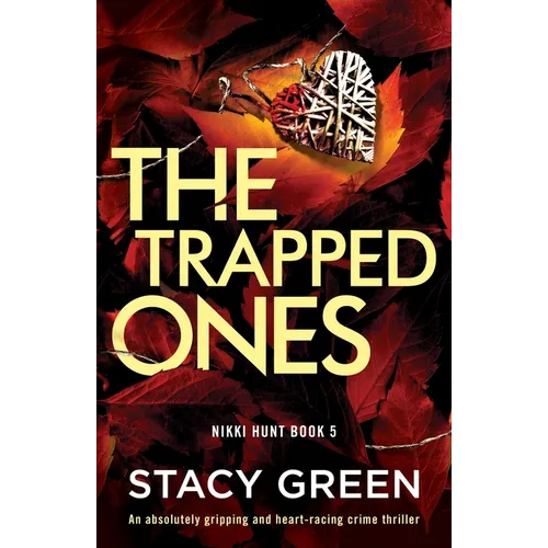 The Trapped Ones: An absolutely gripping and heart-racing crime thriller - Paperback