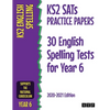 KS2 SATs Practice Papers 30 English Spelling Tests for Year 6: 2020-2021 Edition - Paperback