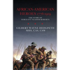 African-American Heroes 1776-1919: The Story of Sergeant Neadom Roberts - Hardcover