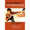 Boxer's Bible of Counterpunching: The Killer Response to Any Attack - Paperback