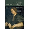 Women in Italy 1350-1650: Ideals and Realities - Paperback