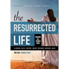 The Resurrected Life: Making All Things New - Hardcover
