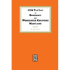1783 Tax List of Somerset and Worcester Counties, Maryland - Paperback