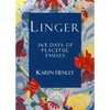 Linger: 365 Days of Peaceful Pauses - Paperback