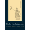 Under Confucian Eyes: Writings on Gender in Chinese History - Paperback