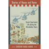 Stories of House and Home: Soviet Apartment Life During the Khrushchev Years - Hardcover