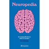 Neuropedia: Un Compendio Breve Sobre El Cerebro / Neuropedia: A Brief Compendium of Brain Phenomena - Paperback