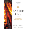 Easter Fire: Fire Starters for the Easter Weekday Homily - Paperback
