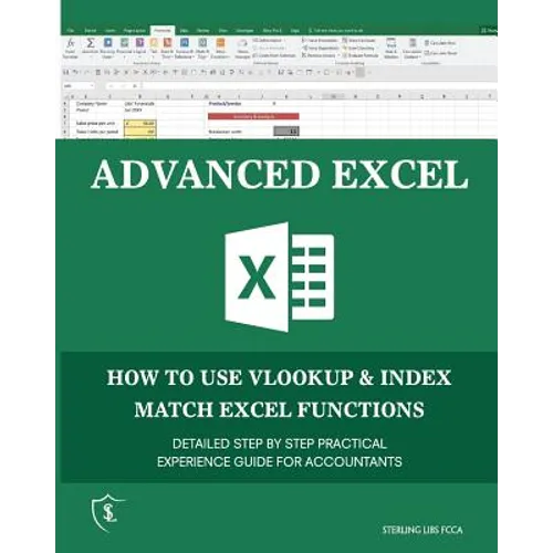 Advanced Excel: How to use VLOOKUP & INDEX MATCH Functions - Paperback