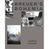 Breuer's Bohemia: The Architect, His Circle, and Midcentury Houses in New England - Hardcover