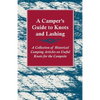 A Camper's Guide to Knots and Lashing - A Collection of Historical Camping Articles on Useful Knots for the Campsite - Paperback