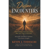 Divine Encounters: Experiences with God in Real Life - Paperback