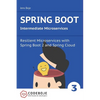 Spring Boot Intermediate Microservices: Resilient Microservices with Spring Boot 2 and Spring Cloud - Paperback