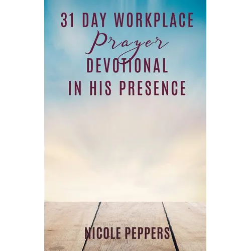 31 Day Workplace Prayer Devotional - Paperback