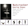 Nutcracker Dancing Shapes: Shapes and Stories from Konora's Twenty-Five Nutcracker Roles - Hardcover