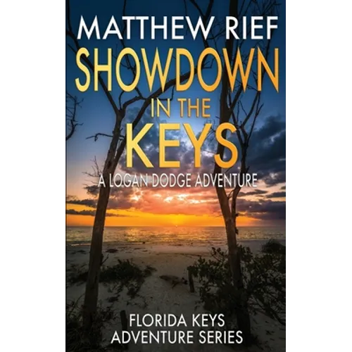 Showdown in the Keys: A Logan Dodge Adventure (Florida Keys Adventure Series Book 10) - Paperback